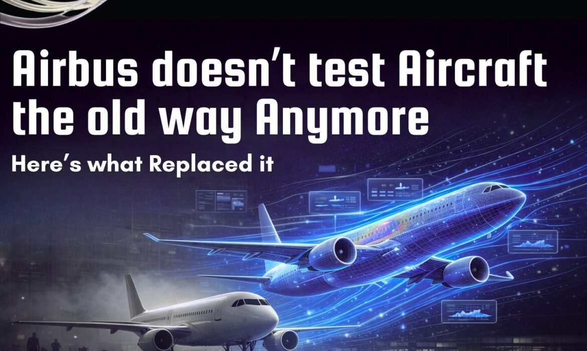 Why Traditional Aircraft Testing Couldn’t Scale Anymore, What Replaced It